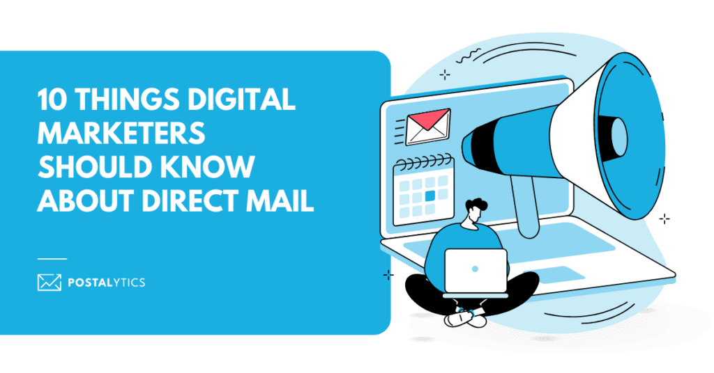 10 Things Digital Marketers Should Know About Direct Mail